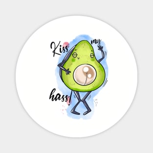 Kiss my hass! 🥑😙 Magnet